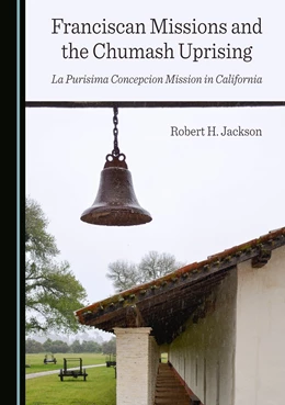Abbildung von Jackson | Franciscan Missions and the Chumash Uprising | 1. Auflage | 2025 | beck-shop.de