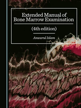Abbildung von Islam | Extended Manual of Bone Marrow Examination (4th edition) | 1. Auflage | 2025 | beck-shop.de