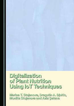 Abbildung von Stojanova / Djukic | Digitalization of Plant Nutrition Using IoT Techniques | 1. Auflage | 2025 | beck-shop.de