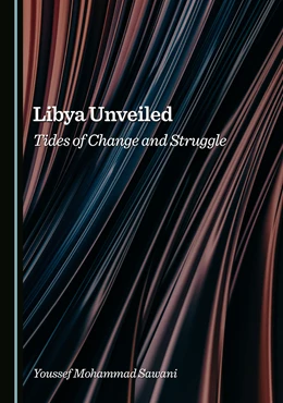 Abbildung von Sawani | Libya Unveiled | 1. Auflage | 2025 | beck-shop.de