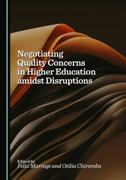 Abbildung von Maringe / Chiramba | Negotiating Quality Concerns in Higher Education amidst Disruptions | 1. Auflage | 2025 | beck-shop.de