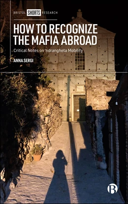 Abbildung von Sergi | How to Recognize the Mafia Abroad | 1. Auflage | 2025 | beck-shop.de