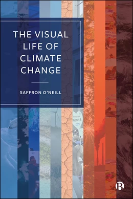 Abbildung von O’Neill | The Visual Life of Climate Change | 1. Auflage | 2025 | beck-shop.de