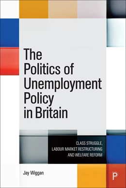 Abbildung von Wiggan | The Politics of Unemployment Policy in Britain | 1. Auflage | 2026 | beck-shop.de