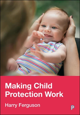 Abbildung von Ferguson | Making Child Protection Work | 1. Auflage | 2025 | beck-shop.de