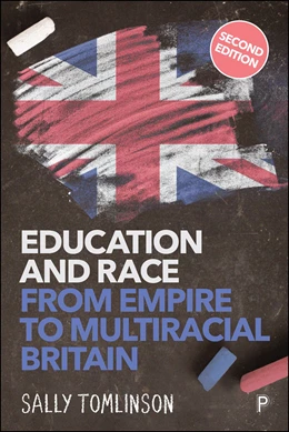 Abbildung von Tomlinson | Education and Race from Empire to Multiracial Britain (2e) | 2. Auflage | 2026 | beck-shop.de