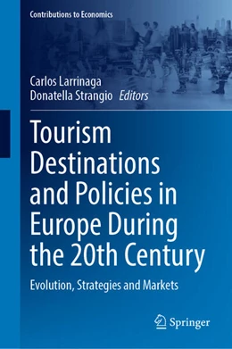 Abbildung von Larrinaga / Strangio | Tourism Destinations and Policies in Europe During the 20th Century | 1. Auflage | 2025 | beck-shop.de