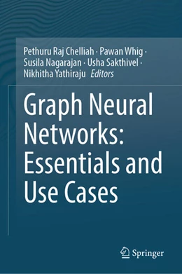 Abbildung von Chelliah / Whig | Graph Neural Networks: Essentials and Use Cases | 1. Auflage | 2025 | beck-shop.de