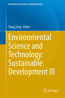 Abbildung von Zeng | Environmental Science and Technology: Sustainable Development III | 1. Auflage | 2025 | beck-shop.de