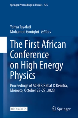 Abbildung von Tayalati / Gouighri | The First African Conference on High Energy Physics | 1. Auflage | 2025 | 425 | beck-shop.de