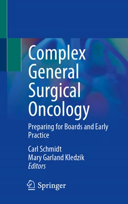 Abbildung von Schmidt / Kledzik | Complex General Surgical Oncology | 1. Auflage | 2025 | beck-shop.de