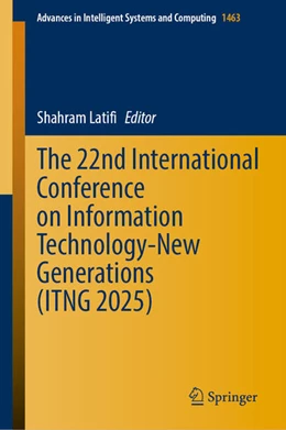 Abbildung von Latifi | The 22nd International Conference on Information Technology-New Generations (ITNG 2025) | 1. Auflage | 2025 | beck-shop.de