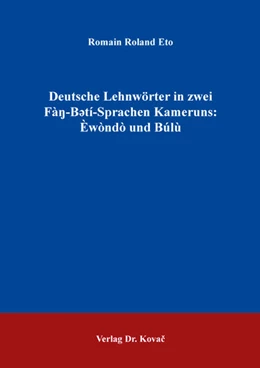 Abbildung von Eto | Deutsche Lehnwörter in zwei Fàŋ-Bətí-Sprachen Kameruns: Èwòndò und Búlù | 1. Auflage | 2025 | 283 | beck-shop.de