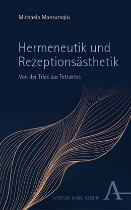 Abbildung von Mansuroglu | Hermeneutik und Rezeptionsästhetik | 1. Auflage | 2025 | beck-shop.de