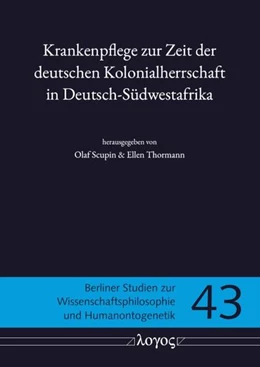 Abbildung von Scupin / Thormann | Krankenpflege zur Zeit der deutschen Kolonialherrschaft in Deutsch-Südwestafrika | 1. Auflage | 2025 | beck-shop.de