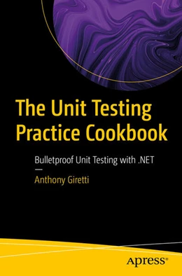 Abbildung von Giretti | The Unit Testing Practice Cookbook | 1. Auflage | 2025 | beck-shop.de