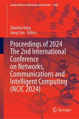 Abbildung von Yang / Sun | Proceedings of the 2nd International Conference on Networks, Communications and Intelligent Computing (NCIC 2024) | 1. Auflage | 2025 | beck-shop.de