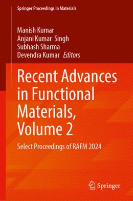 Abbildung von Kumar / Singh | Recent Advances in Functional Materials, Volume 2 | 1. Auflage | 2025 | beck-shop.de