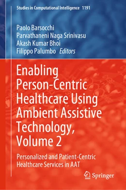 Abbildung von Barsocchi / Naga Srinivasu | Enabling Person-Centric Healthcare Using Ambient Assistive Technology, Volume 2 | 1. Auflage | 2025 | beck-shop.de