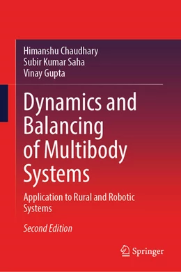 Abbildung von Chaudhary / Saha | Dynamics and Balancing of Multibody Systems | 2. Auflage | 2025 | beck-shop.de