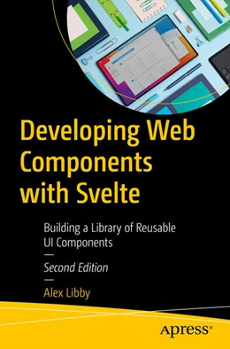 Abbildung von Libby | Developing Web Components with Svelte | 2. Auflage | 2025 | beck-shop.de
