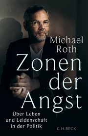 Cover: Michael Roth, Zonen der Angst