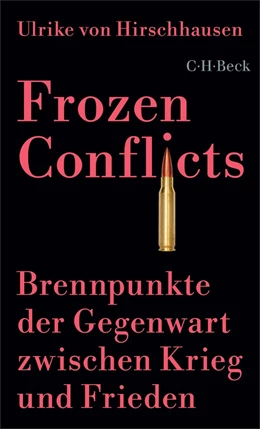 Abbildung von von Hirschhausen, Ulrike | Frozen Conflicts | 1. Auflage | 2026 | 6597 | beck-shop.de