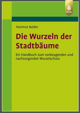 Abbildung von Balder | Die Wurzeln der Stadtbäume | 1. Auflage | 2025 | beck-shop.de