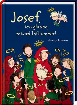 Abbildung von Josef, ich glaube, er wird Influencer! | 1. Auflage | 2025 | beck-shop.de