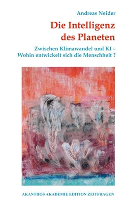 Abbildung von Neider | Die Intelligenz des Planeten | 1. Auflage | 2025 | beck-shop.de