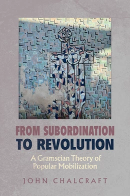 Abbildung von Chalcraft | From Subordination to Revolution | 1. Auflage | 2025 | beck-shop.de