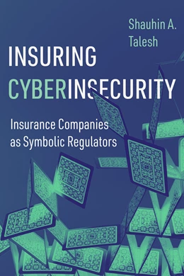 Abbildung von Talesh | Insuring Cyberinsecurity | 1. Auflage | 2025 | beck-shop.de