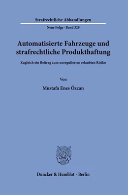 Abbildung von Özcan | Automatisierte Fahrzeuge und strafrechtliche Produkthaftung | 1. Auflage | 2025 | beck-shop.de