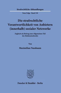 Abbildung von Nussbaum | Die strafrechtliche Verantwortlichkeit von Anbietern (innerhalb) sozialer Netzwerke | 1. Auflage | 2025 | beck-shop.de