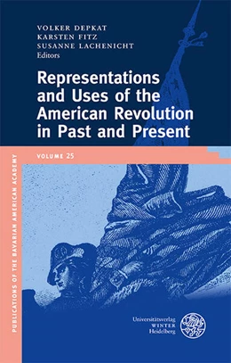 Abbildung von Depkat / Fitz | Representations and Uses of the American Revolution Past and Present | 1. Auflage | 2025 | 25 | beck-shop.de
