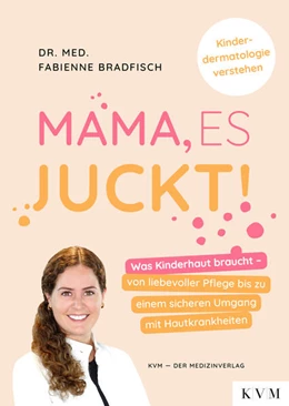 Abbildung von Bradfisch | Mama, es juckt! | 1. Auflage | 2025 | beck-shop.de