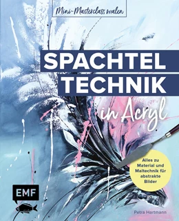 Abbildung von Hartmann | Mini-Masterclass Malen - Spachteltechnik in Acryl | 1. Auflage | 2025 | beck-shop.de