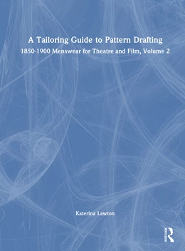 Abbildung von Lawton | A Tailoring Guide to Pattern Drafting | 1. Auflage | 2025 | beck-shop.de