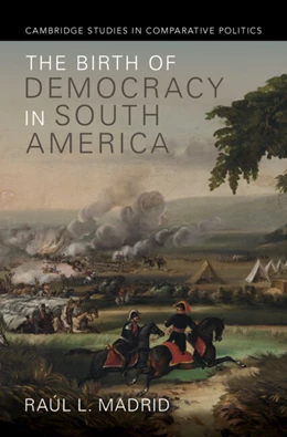 Abbildung von Madrid | The Birth of Democracy in South America | 1. Auflage | 2025 | beck-shop.de