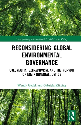 Abbildung von Kutting / Godek | Reconsidering Global Environmental Governance | 1. Auflage | 2025 | beck-shop.de