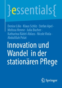 Abbildung von Lilie / Schliz | Innovation und Wandel in der stationären Pflege | 1. Auflage | 2025 | beck-shop.de