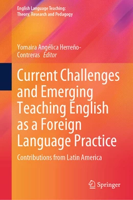 Abbildung von Herreño-Contreras | Current Challenges and Emerging Teaching English as a Foreign Language Practice | 1. Auflage | 2025 | beck-shop.de