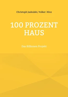 Abbildung von Jaskulski / Hinz | 100 Prozent Haus | 1. Auflage | 2025 | beck-shop.de