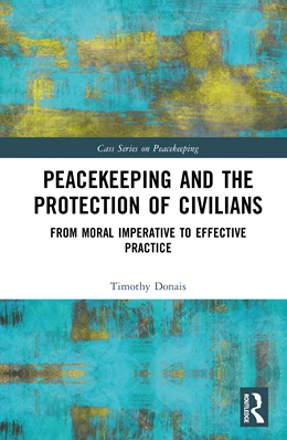 Abbildung von Donais | Peacekeeping and the Protection of Civilians | 1. Auflage | 2025 | beck-shop.de