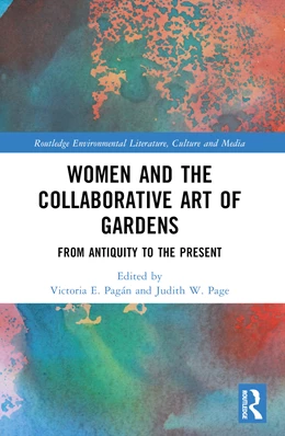 Abbildung von Page / Pagan | Women and the Collaborative Art of Gardens | 1. Auflage | 2025 | beck-shop.de