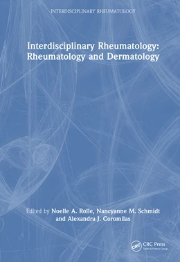 Abbildung von Coromilas / Schmidt | Interdisciplinary Rheumatology: Rheumatology and Dermatology | 1. Auflage | 2025 | beck-shop.de