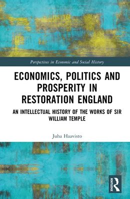 Abbildung von Haavisto | Economics, Politics and Prosperity in Restoration England | 1. Auflage | 2025 | beck-shop.de