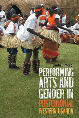 Abbildung von Cimardi | Performing Arts and Gender in Postcolonial Western Uganda | 1. Auflage | 2025 | beck-shop.de