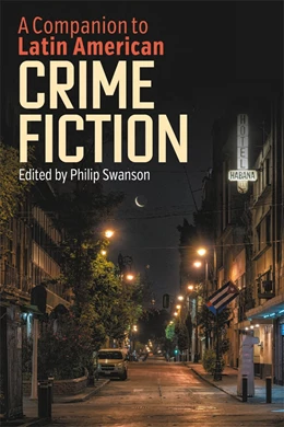 Abbildung von Swanson | A Companion to Latin American Crime Fiction | 1. Auflage | 2025 | beck-shop.de