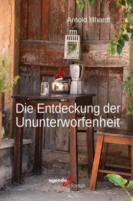 Abbildung von Illhardt | Die Entdeckung der Ununterworfenheit | 1. Auflage | 2025 | beck-shop.de